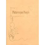 Picturesque people 画趣に富む人々