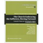 The Church Embracing the Sufferers，Moving Forward Centurial Vision for Post‐disaster Japan：Ecumenical Voices The Great East Japa