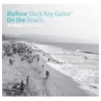 カモク・タカハシ / Mellow Slack Key Guitar〜On the Beach [CD]