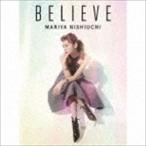 西内まりや / BELIEVE（初回生産限定盤／CD（スマプラ対応）） [CD]