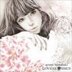 浜崎あゆみ / LOVE CLASSICS [CD]