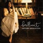 島谷ひとみ / brilliant（通常盤／LIVE DVD盤／CD＋DVD） [CD]