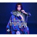 Beverly / from JPN（2CD＋Blu-ray） [CD]