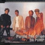 DA PUMP / Purple The Orion [CD]