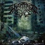 シャッタード・アイズ / Prelude （To The Atrocious Path Of Humanity） [CD]