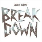 Derek Grant / BREAKDOWN [CD]