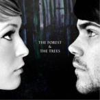 The Forest ＆ The Trees / The Forest ＆ The Trees [CD]