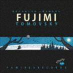 TOMOVSKY / FUJIMI [CD]