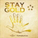 Yamakatsu / STAY GOLD（Gold盤） [CD]
