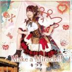 キラナ / Make a Miracle!! [CD]