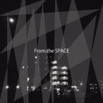 SPACE UNDER MY BED / From the SPACE [CD]