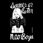 ネオ・ボーイズ / SOONER OR LATER [CD]