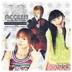 高橋直純／千葉紗子／望月久代 / ACCESS! [CD]