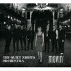 ザ・クワイエット・ナイツ・オーケストラ / Movin’ [CD]