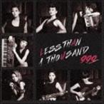 LESS THAN 1 THOUSAND / 999 [CD]