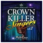 MIGHTY CROWN / MIGHTY CROWN presents CROWN KILLER SINGERS vol.2 [CD]