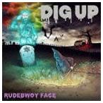 RUDEBWOY FACE / DIG UP（通常盤） [CD]