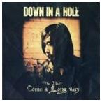 Down In A Hole / THE BEST COME A LONG WAY [CD]