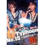 B’z／Typhoon No.15〜B’z LIVE-GYM The Final Pleasure”IT’S SHOWTIME!!”in 渚園〜 [DVD]