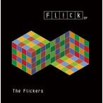 The Flickers / FL!CK EP [CD]