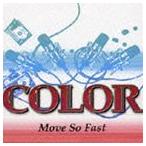 COLOR / Move So Fast [CD]