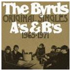ザ・バーズ / オリジナル・シングルズ A’s ＆ B’s 1965-1971 [CD]