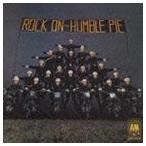 ハンブル・パイ / ロック・オン（SHM-CD） [CD]