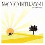 NAOTO INTI RAYMI / 旅歌ダイアリー [CD]