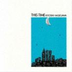 長谷川きよし / THIS TIME（SHM-CD） [CD]