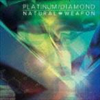 NATURAL WEAPON / PLATINUM／DIAMOND [CD]