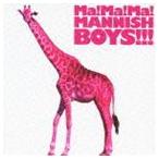 MANNISH BOYS / Ma!Ma!Ma!MANNISH BOYS!!! [CD]