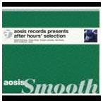 (オムニバス) aosis records selection： aosis Smooth [CD]