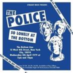 ザ・ポリス / ソー・ロンリー・アット・ザ・ボトム ライブ・アット・ザ・ボトム・ライン・ニューヨーク1979 [CD]