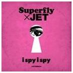 Superfly×JET / i spy i spy [CD]