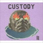CUSTODY / II [CD]