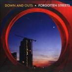 Down ＆ Outs / Forgotten Streets [CD]