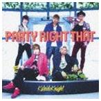 Kaleido Knight / PARTY RIGHT THAT（Type C） [CD]