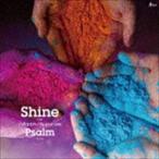 Psalm / Shine（B盤） [CD]