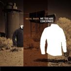 we vs.death / WE TOO ARE CONCERNED ／ WE ARE TOO CONCERNED [CD]