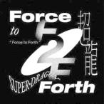 SUPER★DRAGON / Force to Forth（通常盤） [CD]