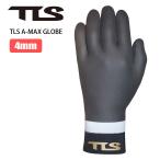 25-26 TOOLS TLS ツールス A MAX GLOVE 4mm サーフグローブ ウィンターグローブ 冬用 2025年/2026年 ウィンターモデル トゥールス 日本正規品