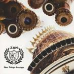 CD/ZAN/Neo Tokyo Lounge
