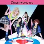 CD/Dream/Only You (CD+DVD)