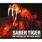 CD/SABER TIGER/THE HISTORY OF THE NEW WORLD ブランド登録なし