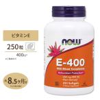 E-400 混合トコフェロール配合 250粒 ソフトジェル NOW Foods ナウフーズ
