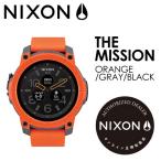 NIXON ニクソン 腕時計 スマートウォッチ Android Wear 正規取扱店/THE MISSION ミッション ORANGE/GRAY/BLACK