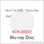 ��BD/Idios/Idios 1st LIVE �hSeize the day�h(Blu-ray)�yP�A�b�v