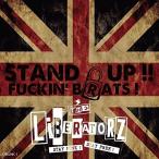 CD/THE LiBERATORZ/STAND UP! FUCKIN' BRATS! (限定生産盤)