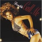 CD/DOUBLE/Call Me