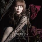 CD/黒崎真音/decadence -デカダンス- (通常盤)
